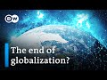 Economic decoupling: Is globalization dying or transforming? | DW Business Special