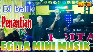 EGITA Mini Musik || Di Balik Penantian | Wd | Putri Nadia & Randa | Desa Sungai Pinang.