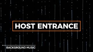 Host Entrance Background Music
