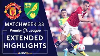 Manchester United v. Norwich City | PREMIER LEAGUE HIGHLIGHTS | 4/16/2022 | NBC Sports