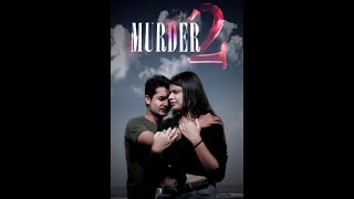 ''Phir Mohabbat Karne Chala" Official Video Song 'Murder 2' Feat. Emraan Hashmi Jacqueline Fernandez