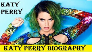 Katy Perry | biography informer