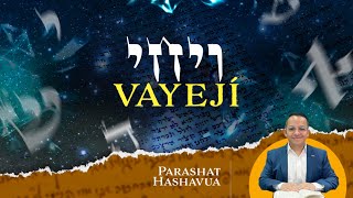 12. Parashat VAYEJÍ 5783 - \