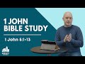 1 John Bible Study: 1 John 5:1-13