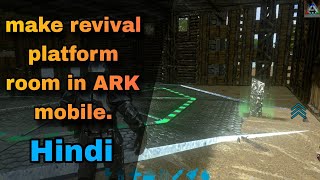 How to make revival platform room in ARK mobile.🧐🧐