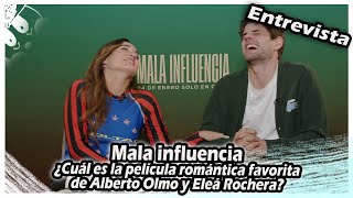 Mala influencia : ¿Cuál es la película romántica favorita de Alberto Olmo y Eleá Rochera? SUBS ON