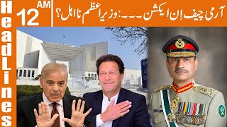 PM Shehbaz Disqualified? | Army Chief in Action | News Headlines 12 AM | 07 April 2023 | GNN