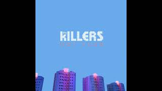 The Killers - All These Things That I've Done - Remastered