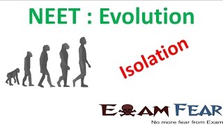 NEET Biology Evolution : Isolation