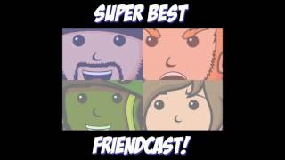 Super Best Friendcast - Cheaters