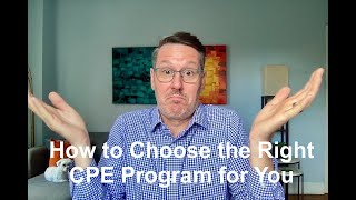 How to Choose the Right CPE Program for You (The ABC's)