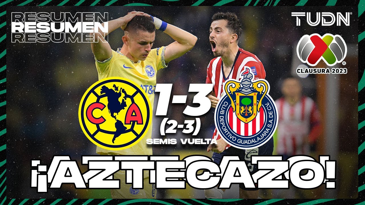 Resumen Y Goles | América 1(2)-(3)3 Chivas | CL2023 - Semifinal Vuelta ...