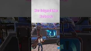 He edged the reboot😂 #shorts #fortnite #clipit #funny #bigmen