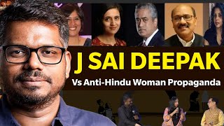 J Sai Deepak smashes Liberal Propaganda against Hindu Woman