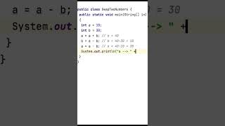 SWAP NUMBERS WITHOUT TEMP VARIABLE IN JAVA
