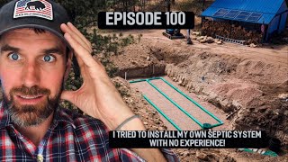 Log Cabin Homestead Build- Septic system install- Part 3