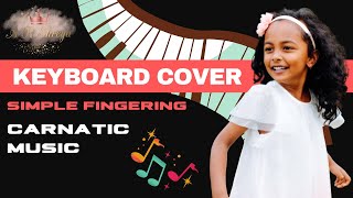 Simple fingering for Carnatic Music on Keyboard | 6 year old | A R Shreya (2021)