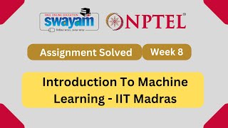 Introduction To Machine Learning Week 8 Iit Madras Nptel Answers 2024