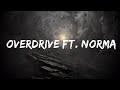 Ofenbach - Overdrive ft. Norma Jean Martine  | 15p Lyrics/Letra