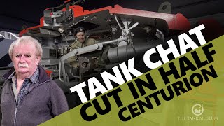 Tank Chats #149 | Cut in Half Centurion | The Tank Museum