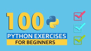 🐍💻 100 PYTHON PROGRAMMING EXERCISES 📝 | PRACTICE FOR BEGINNERS 🤓 | CODING FACTS 📚