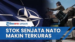 NATO Akui Stok Senjata Terkuras Gegara Pasok Terus ke Ukraina, Bantuan Militer Bakal Ditunda