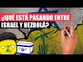 ✅ ¿Qué está pasando entre ISRAEL y HEZBOLÁ? | Las claves de los ataques de ISRAEL