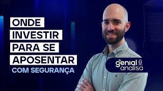 🔴 ONDE INVESTIR PARA SE APOSENTAR COM SEGURANÇA? APRENDA PREVIDÊNCIA PRIVADA | Genial Analisa