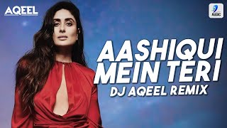 Aashiqui Mein Teri (Remix) | DJ Aqeel | 36 China Town | Himesh Reshammiya | Sunidhi Chauhan