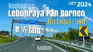 #jalan_b24 | KK-TWU Perjalanan dari Kota Kinabalu ke Tawau, Sabah | Kemajuan Lebuhraya Pan Borneo