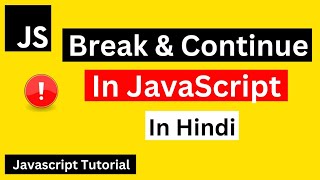 JavaScript Break & Continue Statement Tutorial in Hindi/Urdu