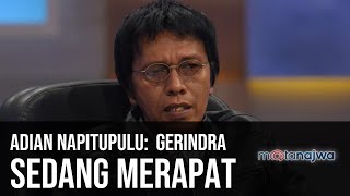 Gerbong Jokowi-Prabowo - Adian Napitupulu: Gerindra Sedang Merapat (Part 4) | Mata Najwa