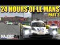 24 Hours Of Le Mans - Part 3 - Majors 24