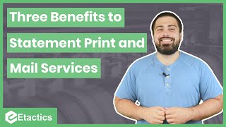 Three Benefits of Statement Print and Mail Services