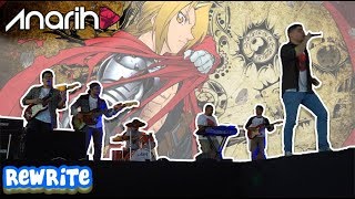 Rewrite Opening 4 - Fullmetal Alchemist by Anarih en Anime Concert 2017