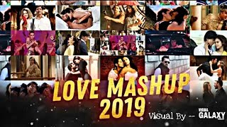 Bollywood Love Mashup 2019 ll Visual By-  Visual Galaxy Ranjit ll Romantic Song Mashup 2019 (720p)