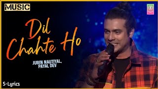 Dil Chahte Ho Ya Jaan Chahte Ho Lyrics | Jubin Nautiyal | Payal Dev| Hanste Hanste Kar Denge Yeh Bhi