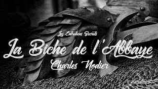 La Biche de l'Abbaye, Charles Nodier (Conte Audio)