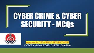 MCQs : CYBER CRIME & CYBER SECURITY - (TSS CADRE RECRUITMENT)- SI and Constable (Punjab Police)