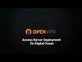 OpenVPN Access Server Deployment on Digital Ocean