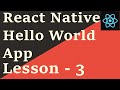 React Native Tutorial - 3:Hello World App