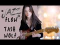 Jazz Flow Original Idea By Tash Wolf