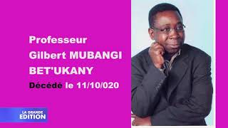 Nécrologie: Décès du Professeur Gilbert MUBANGI BET’UKANY