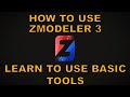 ZModeler 3 Basics [ZModeler 3 | Tutorials]