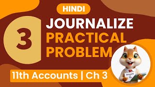 JOURNALIZE Practical Problem Q3 - Ch 3 | Accounts | 11th Commerce | Hindi