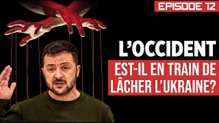 HEGEMON EP12 : L'Occident est-il en train de lâcher l'Ukraine?