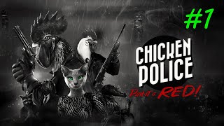 【実況】『Chicken Police–Paint it RED! (チキンポリス) #1』のんびり進めるメインストーリー