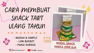 DIY SNACK TART | CARA MEMBUAT KUE ULANG TAHUN DARI SNACK/JAJANAN 500AN