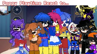 •Poppy Playtime React.. || Part 2 || Angel Animations || My AU! || Original•