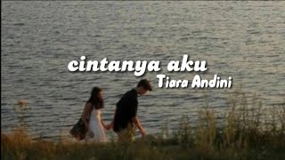 Cintanya Aku - Tiara Andini & Arsy Widianto | lyrics music
